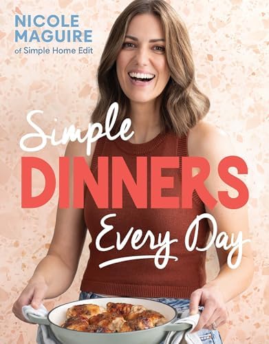Simple Dinners Every Day by Nicole Maguire