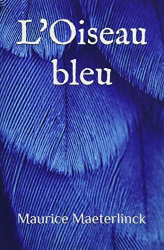L'Oiseau bleu (French Edition) by Maurice Maeterlinck