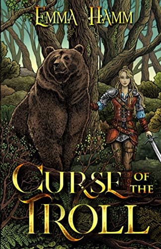 Curse of the Troll: An East of the Sun, West of the Moon Retelling (The Otherworld) by Emma Hamm