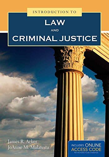 Introduction to Law and Criminal Justice: . by James R. Acker