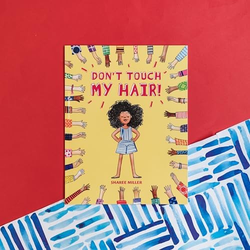 Don't Touch My Hair! by Sharee Miller