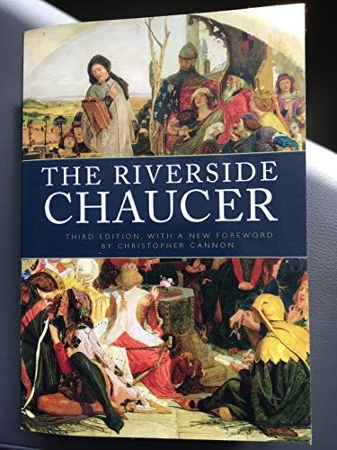 The Riverside Chaucer by Geoffrey Chaucer