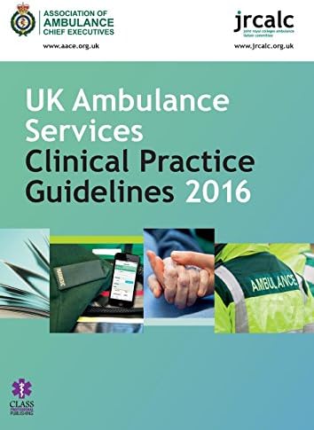 UK Ambulance Services Clinical Practice Guidelines 2016 by JRCALC