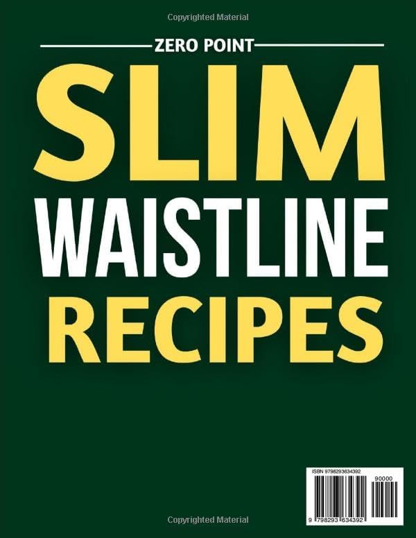 ZERO POINT SLIM WAISTLINE RECIPES: Easy-to-Follow Recipes for Delicious, Protein-Packed Dishes by David B. Orozco