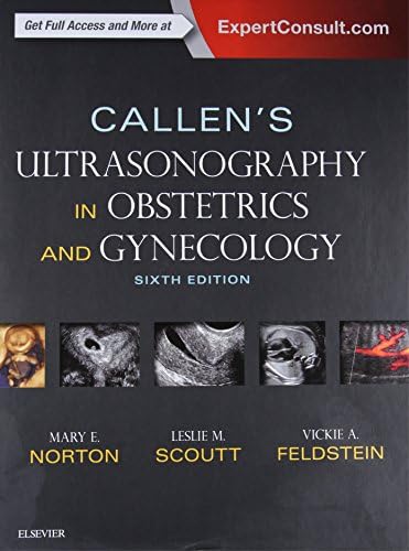 Callen's Ultrasonography in Obstetrics and Gynecology by Mary E Norton MD