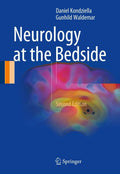 Neurology at the Bedside by Daniel Kondziella