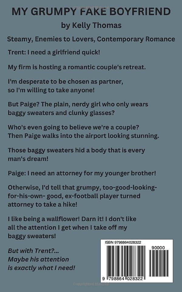 My Grumpy Fake Boyfriend: Steamy, Enemies to Lovers, Forced Proximity (Illegal Affairs) by Kelly Thomas