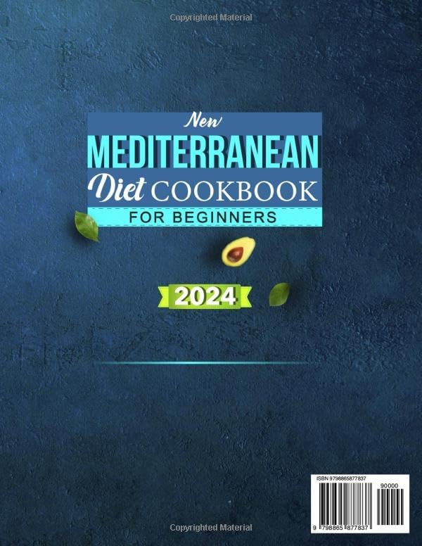 2024 NEW Mediterranean Diet Cookbook for Beginners: 2000+ Days Simple, Quick and Delicious Recipes Book for Body Management | A 30-Day Meal Plan for Better Eating Habits by Margarita A Jarnagin