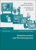 Kinderfernsehen und Wertekompetenz (Medienethik, 3) (German Edition) by Petra Grimm