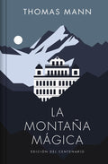 La montaña mágica / The Magic Mountain (Spanish Edition) by Thomas Mann