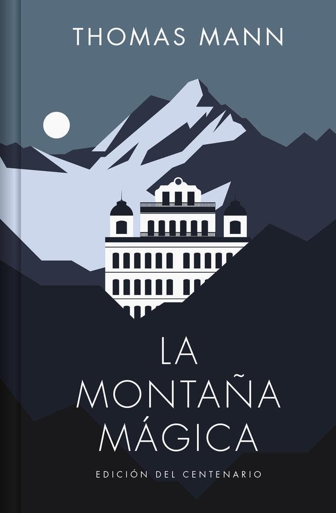 La montaña mágica / The Magic Mountain (Spanish Edition) by Thomas Mann