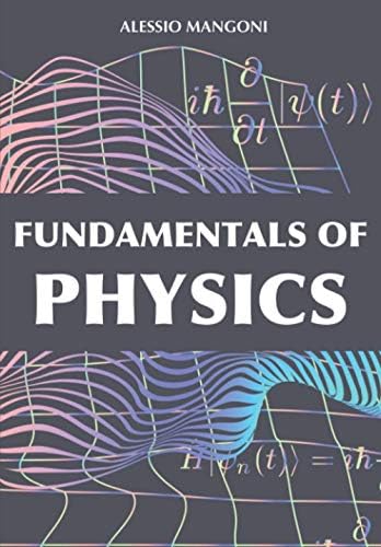 Fundamentals of physics by Alessio Mangoni