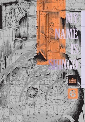 My Name Is Shingo: The Perfect Edition, Vol. 6 by Kazuo Umezz
