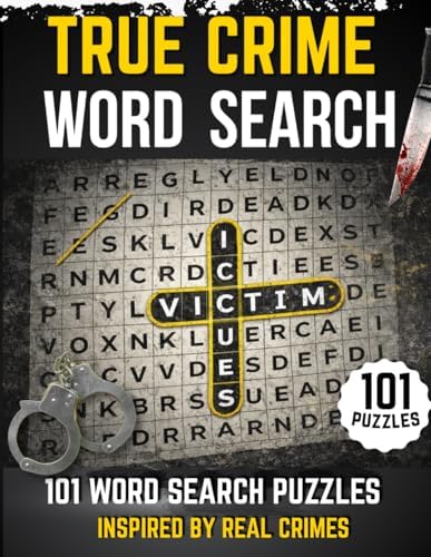 True Crime Word Search: 101 Puzzles Inspired by Criminal Cases by Activity and Entertainment Books