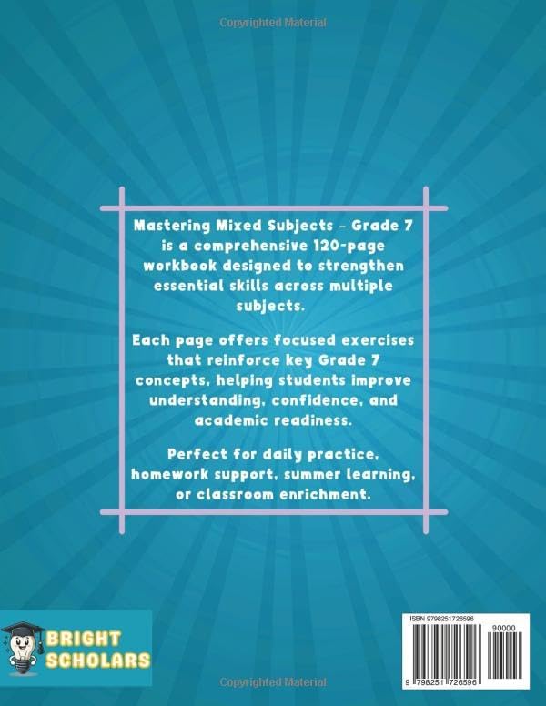 Mastering 7th Grade All Subjects Workbook: All In One Seventh Grade Summer Mixed Subject Workbook, Common Core Grade 7 Science & Math Homeschool ... (Bright Scholars Grades 7–12 Collection) by Bright Scholars