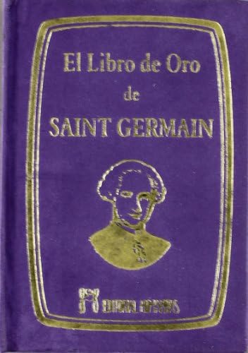 El libro de oro de Saint Germain by Saint-Germain