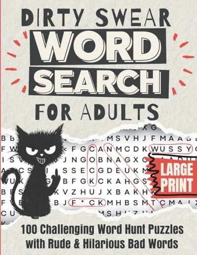 Dirty Swear Word Search for Adults: 100 Challenging Word Hunt Puzzles with Rude & Hilarious Bad Words, Swearing Quotes & Curse Words | Funny Gag Gift & Stress Relief Activity Book by Matthew Spruce