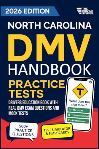 North Carolina DMV Handbook: Practice Drivers Test Guide and Drivers Education Book with Real DMV Exam Questions and Mock Tests by Daniel Hart