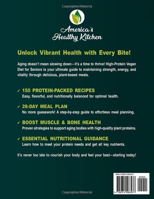High-Protein Vegan Diet Cookbook for Seniors: Quick and Delicious Plant-Based Recipes for Active Aging - 28-Day Meal Plan to Support Muscle Health and Vitality by Madeline Greene