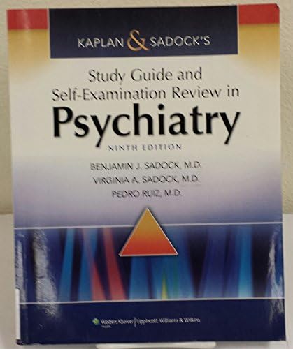 Kaplan & Sadock's Study Guide and Self-Examination Review in Psychiatry (STUDY GUIDE/SELF EXAM REV/ SYNOPSIS OF PSYCHIATRY (KAPLANS)) by Benjamin J. Sadock MD