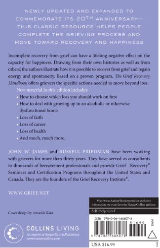 The Grief Recovery Handbook, 20th Anniversary Expanded Edition: The Action Program for Moving Beyond Death, Divorce, and Other Losses – Reclaim Your Happiness and Life by John W. James