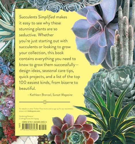 Succulents Simplified: Growing, Designing, and Crafting with 100 Easy-Care Varieties by Debra Lee Baldwin
