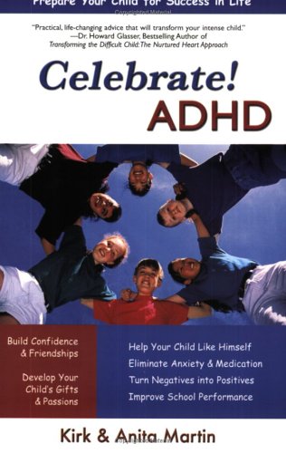 Celebrate! ADHD by Kirk Martin