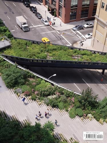 Gardens of the High Line: Elevating the Nature of Modern Landscapes by Piet Oudolf