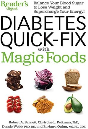 Diabetes Quick-Fix with Magic Foods: Balance Your Blood Sugar to Lose Weight and Supercharge Your Energy! by Reader's Digest