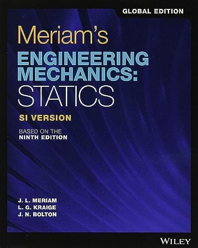 Meriam's Engineering Mechanics: Statics, Global Edition by James L. Meriam