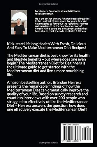 The Mediterranean Diet for Beginners: The Ultimate Starter Guide for Weight Loss - With a 7-day Meal Plan With Easy to Make Mediterranean Diet recipes by Brandon Herrera