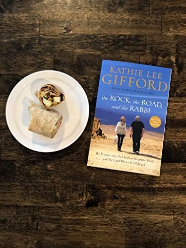 The Rock, the Road, and the Rabbi: My Journey into the Heart of Scriptural Faith and the Land Where It All Began by Kathie Lee Gifford