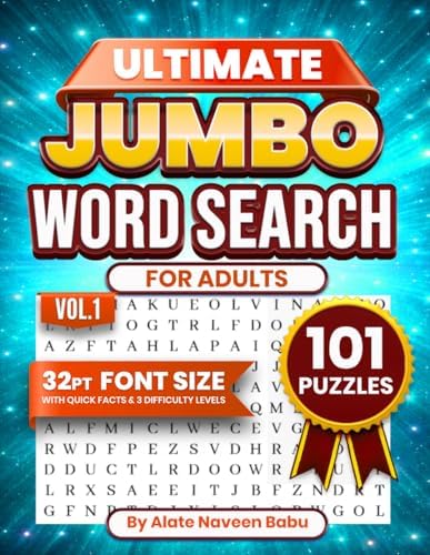 Ultimate Jumbo Word Search for Adults: 101 Large Print Puzzles to Relax, Sharpen Memory & Have Fun Big Easy-to-Read Brain Games for Seniors & Puzzle ... Brain Games – Large Print Word Search Series) by ALATE NAVEEN BABU