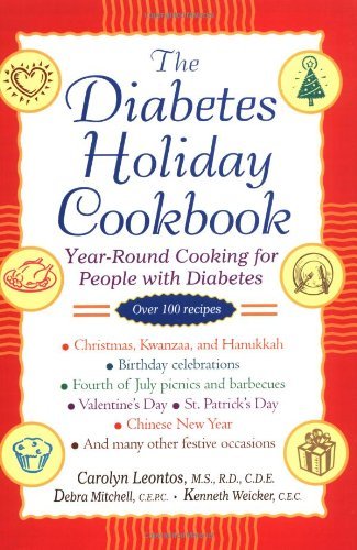 The Diabetes Holiday Cookbook: Year-Round Cooking for People with Diabetes by Carolyn Leontos