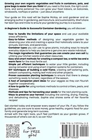 Beginner's Guide to Successful Container Gardening: Grow Your Own Food in Small Places! 25+ Proven DIY Methods for Composting, Companion Planting, ... McKay's Easy and Effective Gardening Series) by Sophie McKay