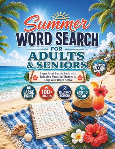 Summer Word Search for Adults & Seniors: Large Print Puzzle Book with Relaxing Vacation Themes to Keep Your Brain Active by Salvatore Pisano