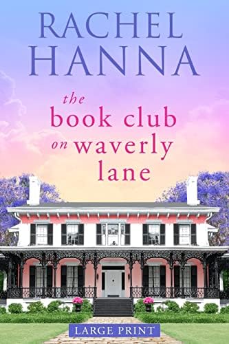 The Book Club On Waverly Lane - Large Print by Rachel Hanna