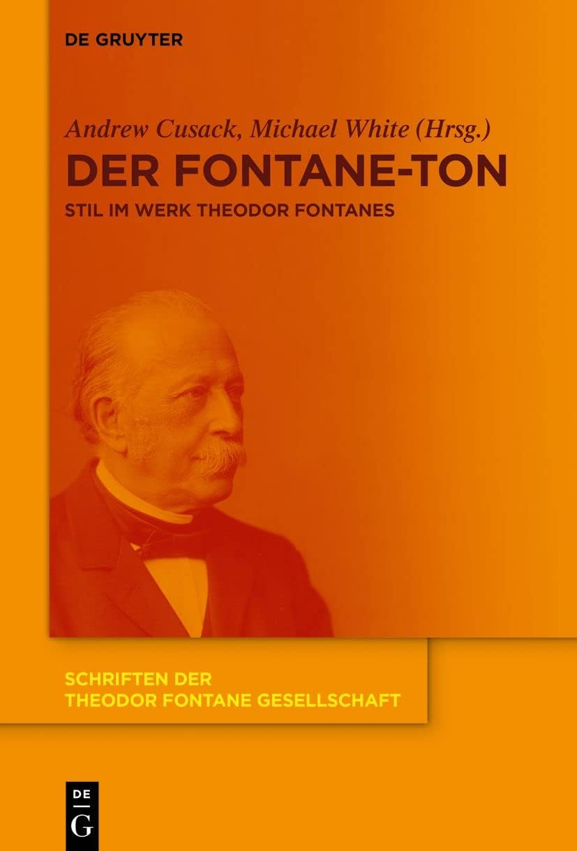 Der Fontane-Ton: Stil im Werk Theodor Fontanes (Schriften der Theodor Fontane Gesellschaft, 13) (German Edition) by Andrew Cusack
