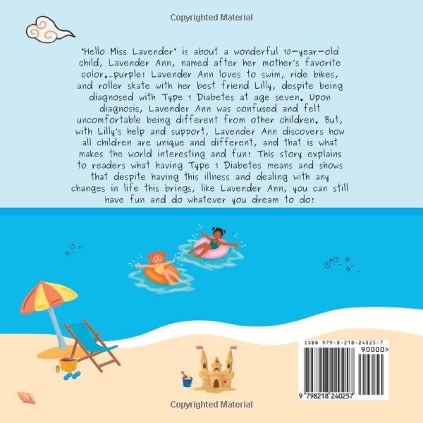 Hello Miss Lavender: A story about a child living with Type 1 Diabetes who discovers that we are ALL unique by Jaycee Donovan