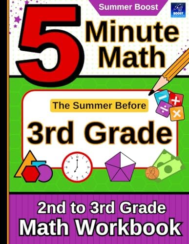 5 Minute Math: The Summer Before 3rd Grade: 2nd to 3rd Grade Math Workbook by Boost Learning