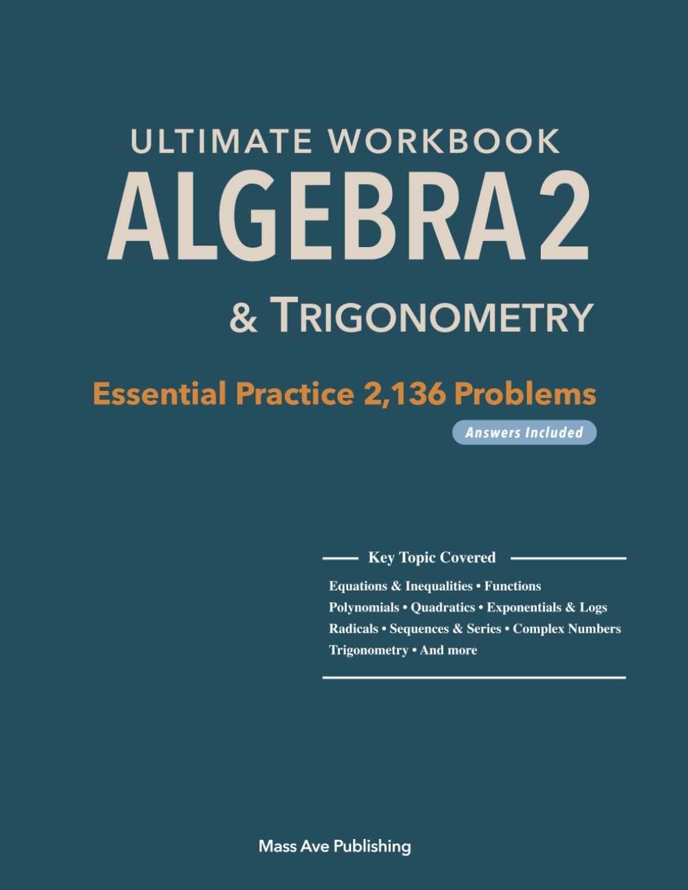 Ultimate Workbook Algebra2 & Trigonometry: Essential Practice 2,136 Problems (Answers Included) by Young Park