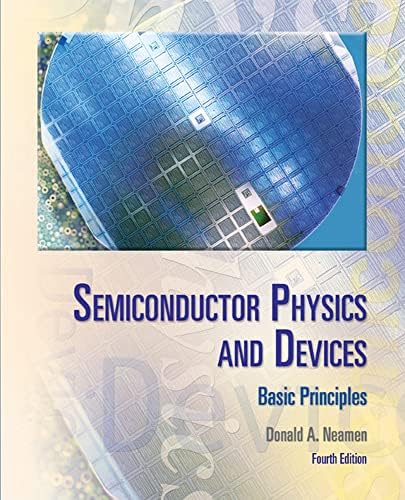 Semiconductor Physics And Devices: Basic Principles by Donald A. Neamen