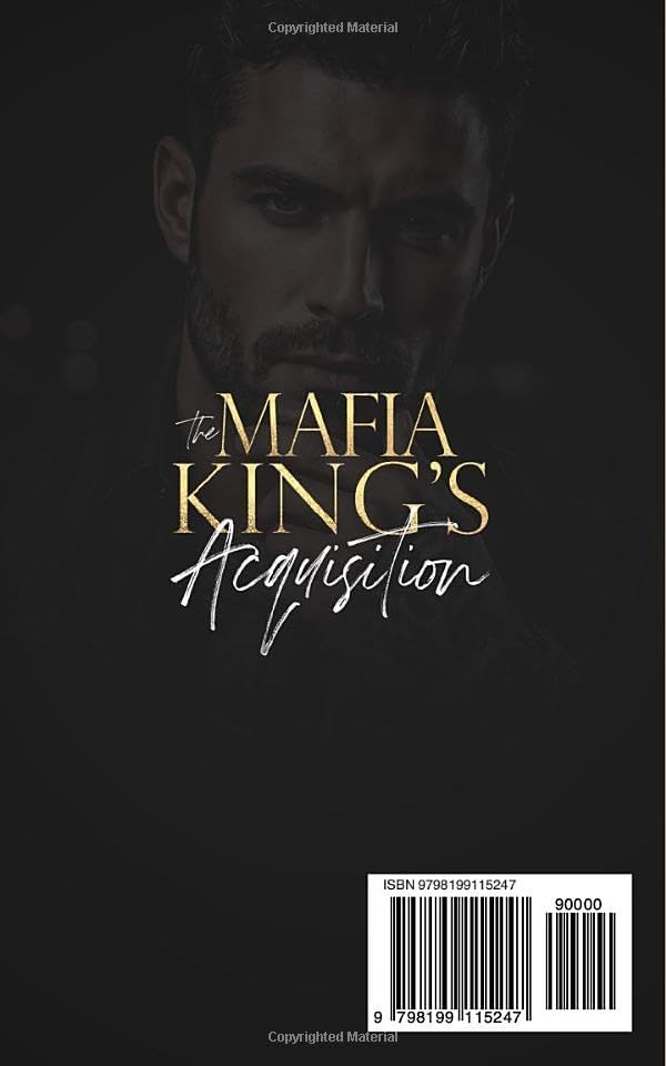 The Mafia King's Acquisition: An Enemies to Lovers Dark Mafia Romance by Ashlie Silas
