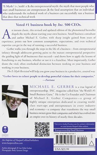 The E-Myth Revisited: Why Most Small Businesses Don't Work and What to Do About It―A Guide to Starting a Business in a Productive and Successful Way by Michael E. Gerber