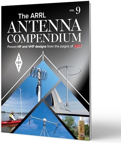 ARRL Antenna Compendium Volume 9 – Proven HF and VHF designs from the pages of QST by ARRL Inc.