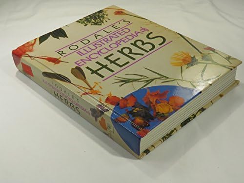 Rodale's Illustrated Encyclopedia of Herbs by Rodale Press
