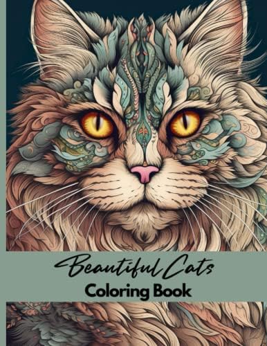 Beautiful Cats Coloring Book: An Adult Coloring Book for Stress Release and Relaxation. Beautiful Cats (Siamese, Savannah, Persian, Himalayan) by Hector Pellot