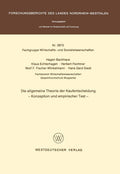 Die allgemeine Theorie der Kaufentscheidung: Konzeption und empirischer Test (Forschungsberichte des Landes Nordrhein-Westfalen, 2873) (German Edition) by Hagen Backhaus