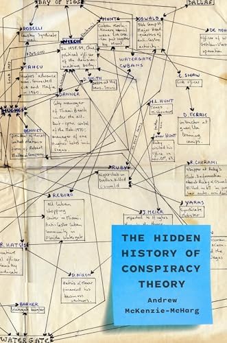 The Hidden History of Conspiracy Theory by Andrew McKenzie-McHarg