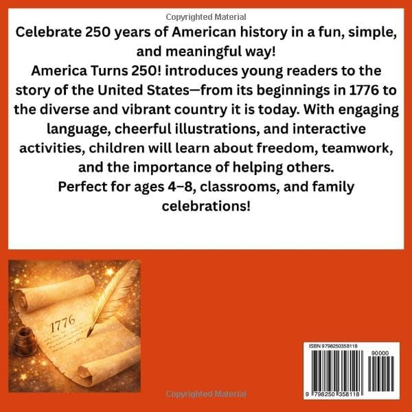 America Turns 250! A Celebration of History for Kids: Celebrate a once-in-a-generation milestone with your child! (Americas 250th Birthday) by Nora Campbell